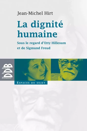 La dignité humaine - Jean-Michel Hirt - DDB