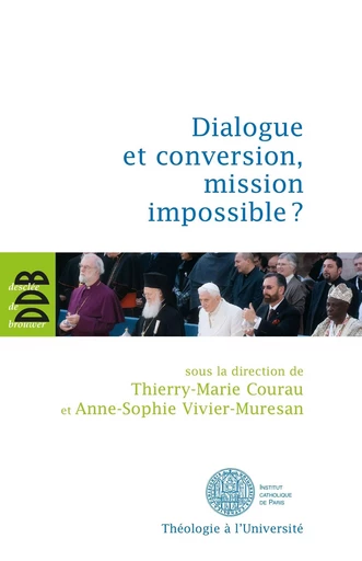 Dialogue et conversion, mission impossible ? -  COLLECTIF GRF - DDB