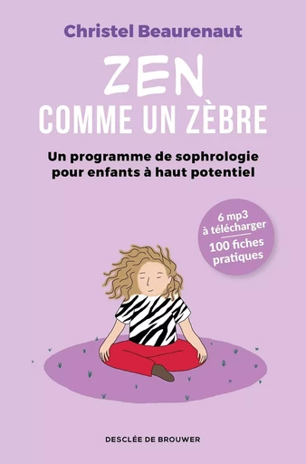 Zen comme un zèbre - Christel Beaurenaut - DDB