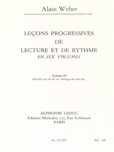 ALAIN WEBER : LECONS PROGRESSIVES DE LECTURE ET DE RYTHME VOLUME 4 -  ALAIN WEBER - ALPHONSE LEDUC