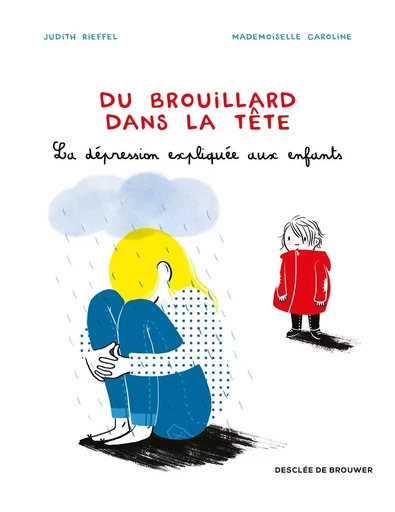 Du brouillard dans la tête - Judith Rieffel - DDB