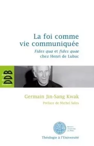 La foi comme vie communiquée - Germain Jin-Sang Kwak - DDB