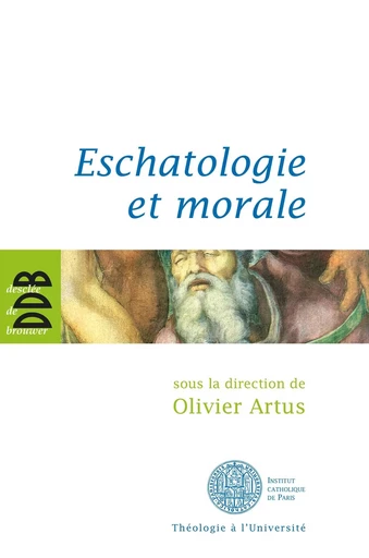 Eschatologie et morale -  COLLECTIF GRF - DDB