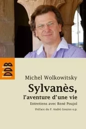 Sylvanès, l'aventure d'une vie