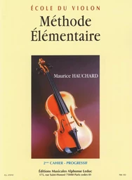 MAURICE HAUCHARD : METHODE ELEMENTAIRE VOL.2 - PROGRESSIF - ECOLE DU VIOLON