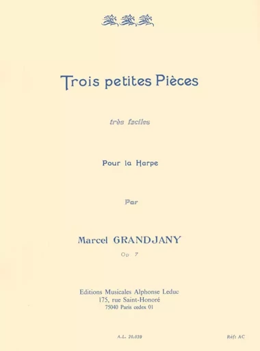 MARCEL GRANDJANY : 3 PETITES PIECES TRES FACILES POUR LA HARPE - OPUS 7 -  MARCEL GRANDJANYCES - ALPHONSE LEDUC