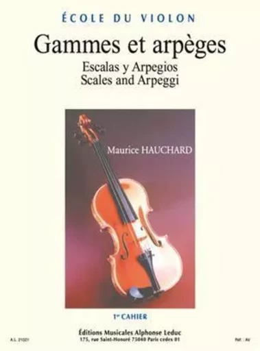 MAURICE HAUCHARD : GAMMES ET ARPEGES, VOL.1  VIOLON -  HAUCHARD, MAURICE (C - ALPHONSE LEDUC