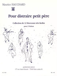 MAURICE HAUCHARD : POUR DISTRAIRE PETIT PERE; DUOS POUR VIOLONS