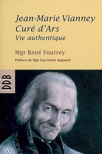 Jean-Marie Vianney, Curé d'Ars - René Fourrey - DDB