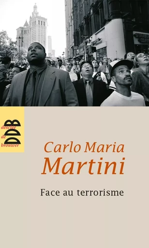 Face au terrorisme - Carlo Maria MARTINI - DDB