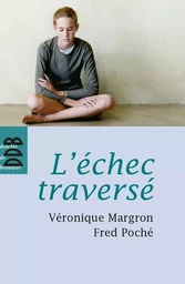 L'échec traversé