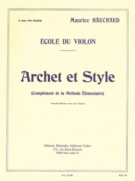 MAURICE HAUCHARD: ARCHET ET STYLE