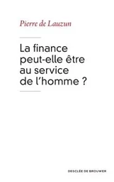 La finance peut-elle être au service de l'homme ?