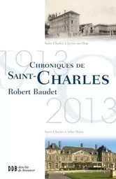 Chronique de Saint-Charles, 1913-2013