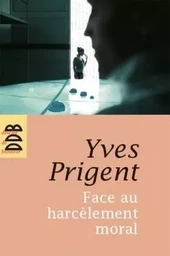 Face au harcèlement moral