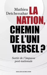 La Nation, chemin de l'universel ?