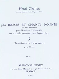 HENRI CHALLAN : 380 BASSES ET CHANTS DONNES VOL. 5A - 5 NEUVIEMES DE DOMINANTE - TEXTES