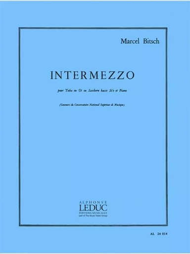 MARCEL BITSCH : INTERMEZZO - TUBA EN UT OU SAXHORN BASSE EN SI BEMOL ET PIANO -  MARCEL BITSCH - ALPHONSE LEDUC