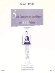 MARCEL BITSCH : SUITE FRANCAISE SUR DES THEMES DU 17 EME SICLE - HAUTBOIS ET PIANO