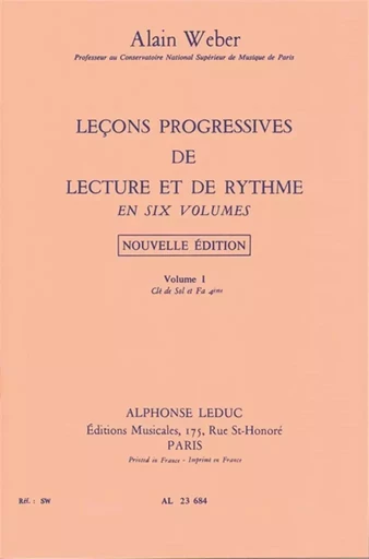 ALAIN WEBER : LECONS PROGRESSIVES DE LECTURE ET DE RYTHME - VOLUME 1 -  ALAIN WEBER - ALPHONSE LEDUC