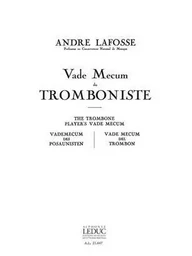 ANDRE LAFOSSE: THE TROMBONE PLAYER'S VADE MECUM (TROMBONE)