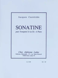 JACQUES CASTEREDE : SONATINE - TROMPETTE EN UT OU SIB ET PIANO