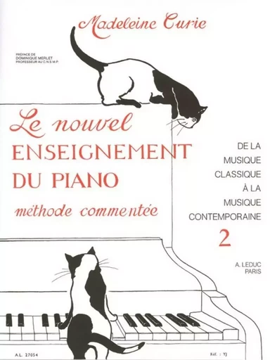 MADELEINE CURIE : LE NOUVEL ENSEIGNEMENT DU PIANO VOL.2 -  MADELEINE CURIE - ALPHONSE LEDUC