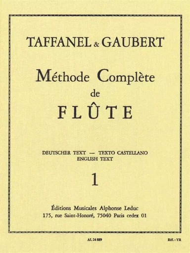 PAUL TAFFANEL ET PHILIPPE GAUBERT - METHODE COMPLETE DE FLUTE, VOL. 1 -  TAFFANEL, PAUL (COMP - ALPHONSE LEDUC