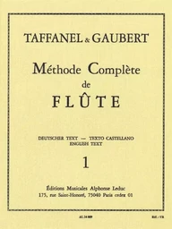 PAUL TAFFANEL ET PHILIPPE GAUBERT - METHODE COMPLETE DE FLUTE, VOL. 1