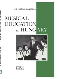 JACOTTE RIBIERE-RAVERLAT : MUSICAL EDUCATION IN HUNGARY