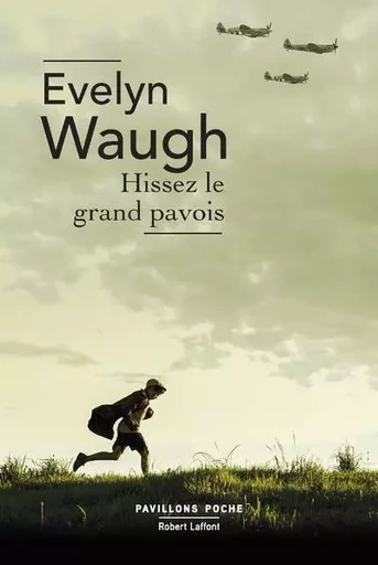 Hissez le grand pavois - Evelyn Waugh - Groupe Robert Laffont