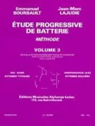 EMMANUEL BOURSAULT/JEAN-MARC LAJUDIE: ETUDE PROGRESSIVE DE BATTERIE - BOOK 2, VOLUME 3