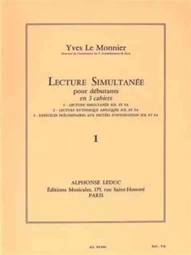 YVES LE MONNIER : LECTURE SIMULTANEE POUR DEBUTANT VOLUME 1 - CLE DE SOL ET FA -  MONNIER, YVES LE - ALPHONSE LEDUC