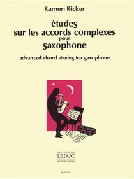 RAMON RICKER : ETUDES SUR LES ACCORDS COMPLEXES POUR SAXOPHONE