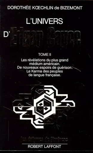 L'Univers d'Edgar Cayce - Tome 2 - Dorothée Koechlin de Bizemont - Groupe Robert Laffont