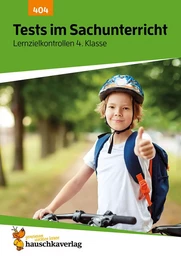 Tests im Sachunterricht - Lernzielkontrollen 4. Klasse