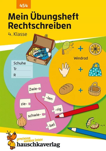 Mein Übungsheft Rechtschreiben 4. Klasse - Christine Weideneder - HAUSCHKA VERLAG