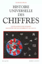 Histoire universelle des chiffres - tome 1