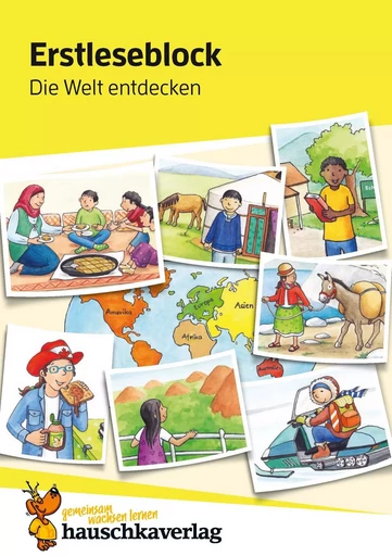 Erstleseblock - Die Welt entdecken - Ulrike Maier - HAUSCHKA VERLAG