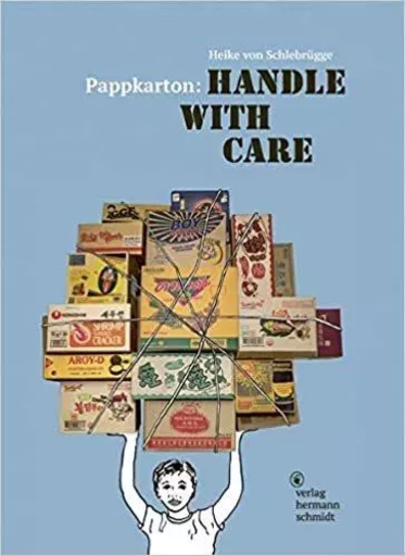 Pappkarton Handle with Care /anglais -  VON SCHLEBRUGGE HEIK - HERMANN SCHMIDT