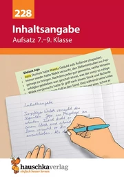 Inhaltsangabe. Aufsatz 7.- 9. Klasse