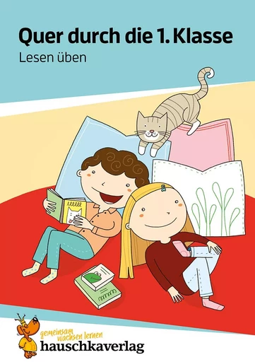 Quer durch die 1. Klasse, Lesen üben - Ulrike Maier - HAUSCHKA VERLAG