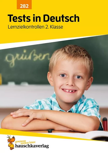 Tests in Deutsch - Lernzielkontrollen 2. Klasse - Ulrike Maier - HAUSCHKA VERLAG