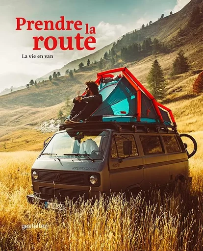 Prendre la route - La vie en van -  - DGV