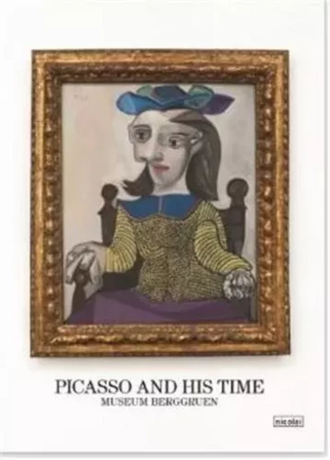 Picasso and his time /anglais -  Nicolai - ACC ART BOOKS