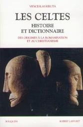 Les Celtes histoire et dictionnaire