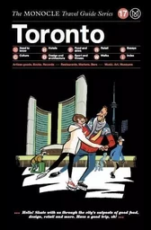 Monocle travel guide toronto /anglais