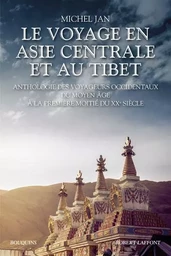 Le Voyage en Asie centrale et au Tibet - NE