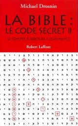 La Bible, le code secret - tome 2