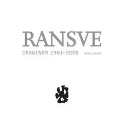 Ransve Drawings 1961-2005 /anglais